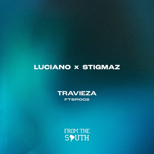 Luciano & Stigmaz - Travieza [FTS002]
